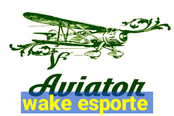 wake esporte